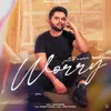 About Worry (feat. Amrit Sharma, Ranyal) Song